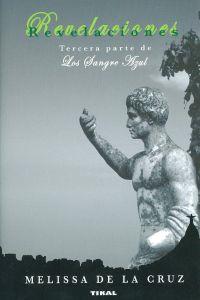 REVELACIONES. (TERCERA PARTE DE LOS SANGRE AZUL) | 9788499281223 | DE LA CRUZ, MELISA | Llibreria La Puça | Llibreria online d'Arsèguel - Comprar llibres en català online - Llibres Andorra i Pirineu