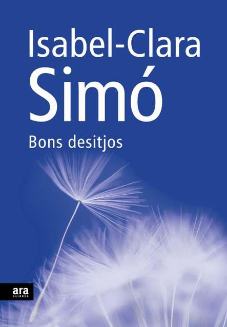 BONS DESITJOS | 9788492552108 | SIMO,ISABEL-CLARA | Llibreria La Puça | Llibreria online d'Arsèguel - Comprar llibres en català online - Llibres Andorra i Pirineu
