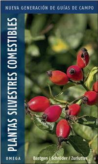 PLANTAS SILVESTRES COMESTIBLES | 9788428216883 | BASTGEN  /  SCHRODER  /  ZURLUTTER | Llibreria La Puça | Llibreria online d'Arsèguel - Comprar llibres en català online - Llibres Andorra i Pirineu