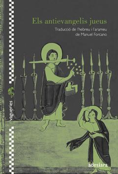 ANTIEVANGELIS JUEUS, ELS | 9788416948024 | FORCANO, MANUEL (TRAD.) | Llibreria La Puça | Llibreria online d'Arsèguel - Comprar llibres en català online - Llibres Andorra i Pirineu