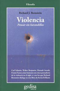 VIOLENCIA PENSAR SIN BARANDILLAS | 9788497847902 | BERNSTEIN, RICHARD | Llibreria La Puça | Llibreria online d'Arsèguel - Comprar llibres en català online - Llibres Andorra i Pirineu