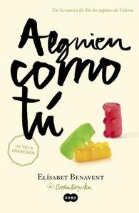 ALGUIEN COMO TÚ | 9788483657621 | BENAVENT, ELISABET | Llibreria La Puça | Llibreria online d'Arsèguel - Comprar llibres en català online - Llibres Andorra i Pirineu