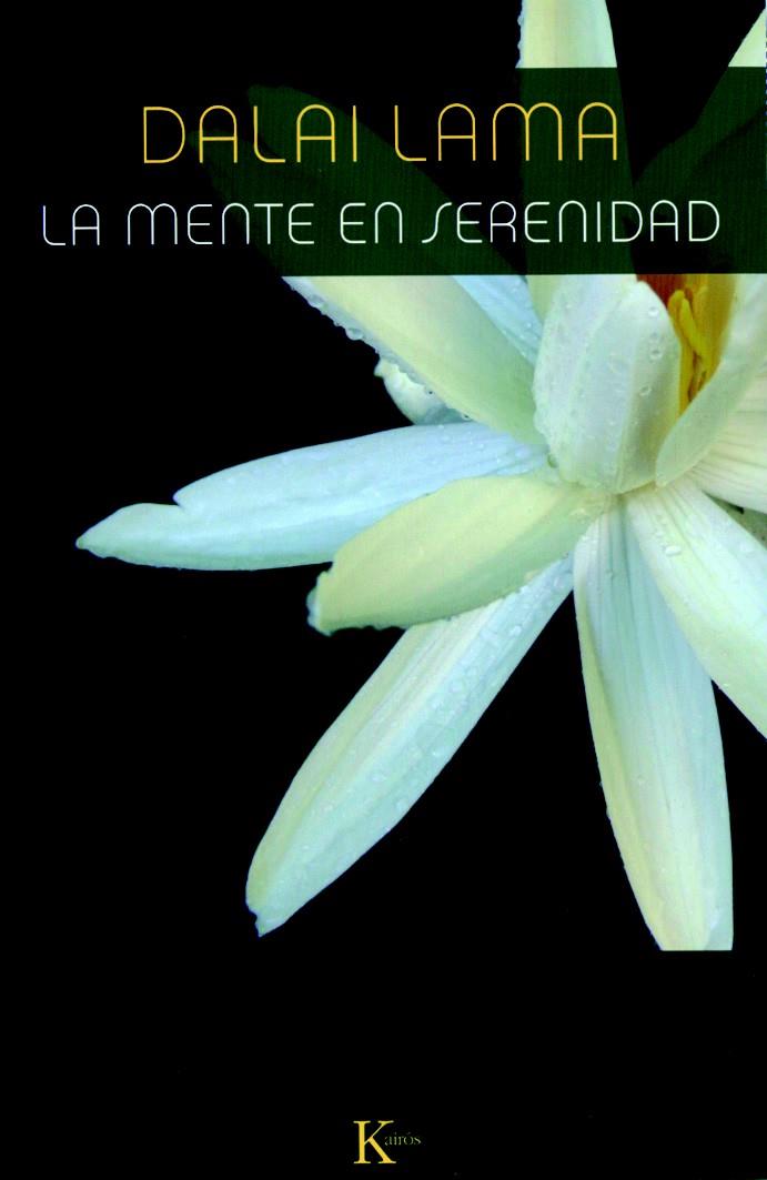 MENTE EN SERENIDAD,LA | 9788472456693 | DALAI LAMA | Llibreria La Puça | Llibreria online d'Arsèguel - Comprar llibres en català online - Llibres Andorra i Pirineu