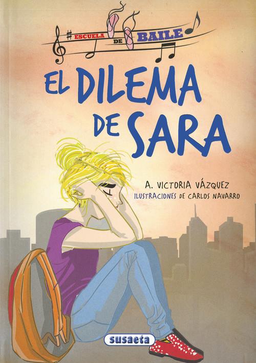 DILEMA DE SARA, EL | 9788467756722 | Llibreria La Puça | Llibreria online d'Arsèguel - Comprar llibres en català online - Llibres Andorra i Pirineu