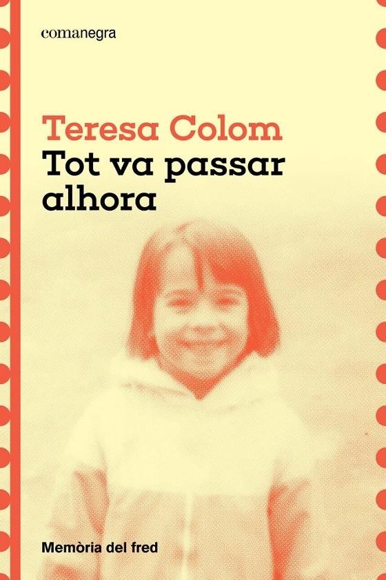 TOT VA PASSAR A LHORA | 9788410161788 | COLOM, TERESA | Llibreria La Puça | Llibreria online d'Arsèguel - Comprar llibres en català online - Llibres Andorra i Pirineu