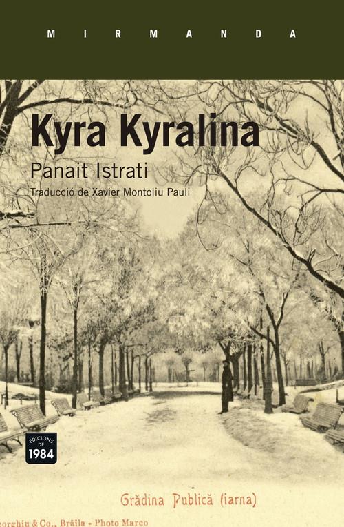KYRA KYRALINA | 9788416987276 | ISTRATI, PANAIT | Llibreria La Puça | Llibreria online d'Arsèguel - Comprar llibres en català online - Llibres Andorra i Pirineu