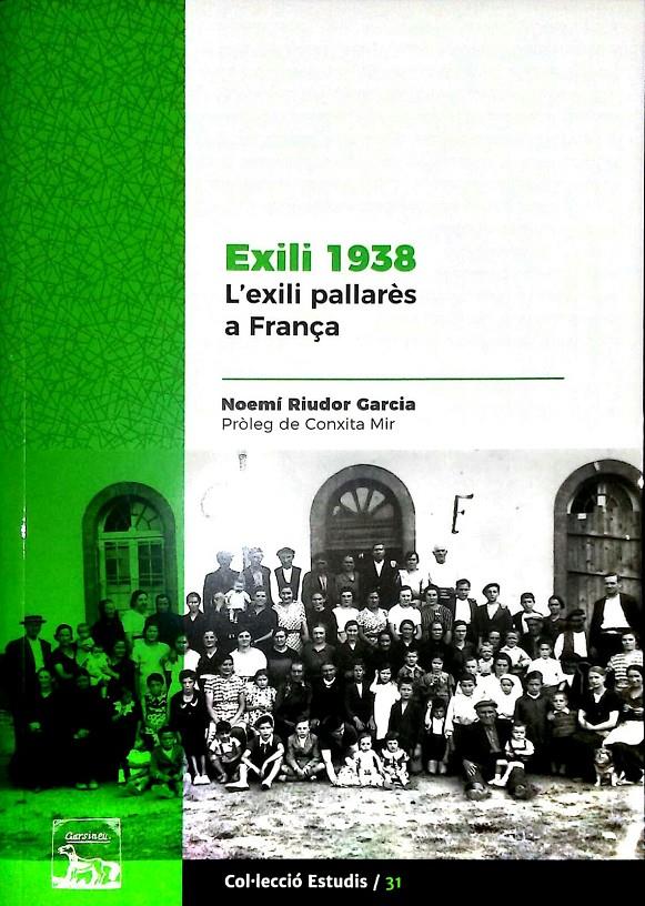 EXILI 1938. L'EXILI PALLARÈS A FRANÇA | 9788494789991 | RIUDOR GARCIA, NOEMÍ | Llibreria La Puça | Llibreria online d'Arsèguel - Comprar llibres en català online - Llibres Andorra i Pirineu