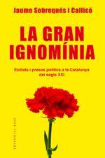 GRAN IGNOMÍNIA, LA | 9788417183639 | SOBREQUÉS I CALLICÓ, JAUME | Llibreria La Puça | Llibreria online d'Arsèguel - Comprar llibres en català online - Llibres Andorra i Pirineu