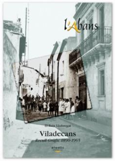 VILADECANS RECULL GRÀFIC 1890-1965 | ans | Llibreria La Puça | Llibreria online d'Arsèguel - Comprar llibres en català online - Llibres Andorra i Pirineu