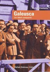 GALEUSCA. UN IDEAL COMPARTIT | 9788423207206 | CASTELLS,VICTOR | Llibreria La Puça | Llibreria online d'Arsèguel - Comprar llibres en català online - Llibres Andorra i Pirineu