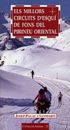 MILLORS CIRCUITS D'ESQUI DE FONS DEL PIRINEU ORIENTAL,ELS | 9788495684363 | PALU I SANMARTI,JOSEP | Llibreria La Puça | Llibreria online d'Andorra - Comprar llibres en català online - Llibres Andorra i Pirineu