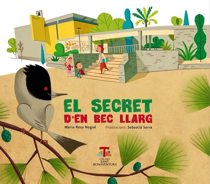 SECRET D'EN BEC LLARG, EL | 9788492745210 | NOGUÉ, MARIA ROSA | Llibreria La Puça | Llibreria online d'Arsèguel - Comprar llibres en català online - Llibres Andorra i Pirineu