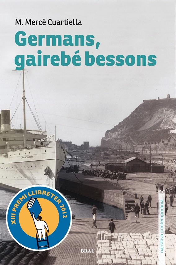 GERMANS ,GAIREBE BESSONS | 9788496905788 | CUARTIELLA,MERCE | Llibreria La Puça | Llibreria online d'Arsèguel - Comprar llibres en català online - Llibres Andorra i Pirineu