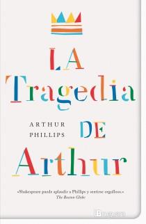 TRAGEDIA DE ARTHUR,LA | 9788402421302 | PHILLIPS,ARTHUR | Llibreria La Puça | Llibreria online d'Arsèguel - Comprar llibres en català online - Llibres Andorra i Pirineu