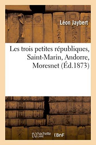 LES TROIS PETITES REPUBLIQUES. FACSÍMIL DE 1873 | 9782329280660 | JAYBERT, LEON | Llibreria La Puça | Llibreria online d'Andorra - Comprar llibres en català online - Llibres Andorra i Pirineu