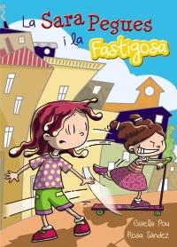SARA PEGUES I LA FASTIGOSA, LA | 9788448933692 | POU, GISELA | Llibreria La Puça | Llibreria online d'Arsèguel - Comprar llibres en català online - Llibres Andorra i Pirineu