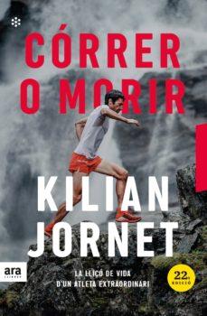 CÓRRER O MORIR. 23ª EDICIÓ | 9788417804671 | JORNET, KILIAN | Llibreria La Puça | Llibreria online d'Andorra - Comprar llibres en català online - Llibres Andorra i Pirineu