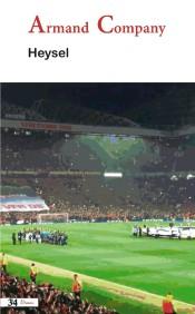 HEYSEL | 9788475029511 | COMPANY, ARMAND | Llibreria La Puça | Llibreria online d'Arsèguel - Comprar llibres en català online - Llibres Andorra i Pirineu