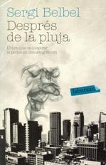DESPRÉS DE LA PLUJA | 9788499305004 | BELBEL, SERGI | Llibreria La Puça | Llibreria online d'Arsèguel - Comprar llibres en català online - Llibres Andorra i Pirineu