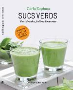 SUCS VERDS. FONT DE SALUT, BELLESA I BENESTAR | 9788490342947 | ZAPLANA, CARLA | Llibreria La Puça | Llibreria online d'Arsèguel - Comprar llibres en català online - Llibres Andorra i Pirineu