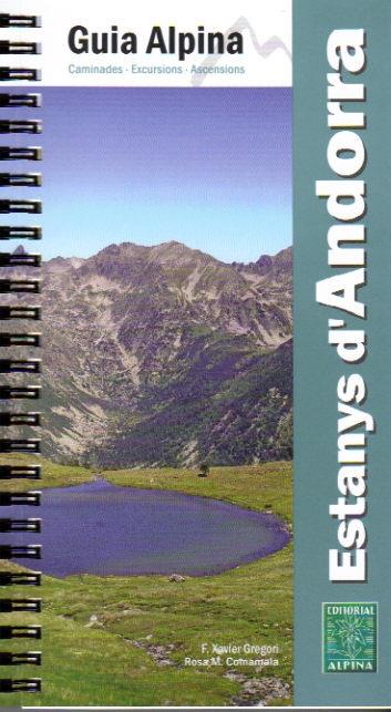 ESTANYS D'ANDORRA. CAMINADES,EXCURSIONS,ASCENSIONS | 9788480903554 | GREGORI, FRANCESC XAVIER - COMAMALA, ROSA Mª | Llibreria La Puça | Llibreria online d'Andorra - Comprar llibres en català online - Llibres Andorra i Pirineu