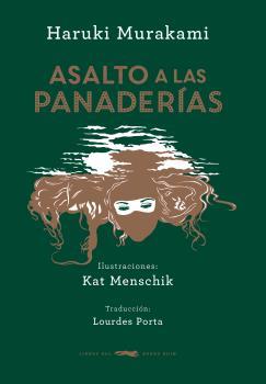 ASALTO A LAS PANADERÍAS | 9788494416071 | MURAKAMI, HARUKI | Llibreria La Puça | Llibreria online d'Arsèguel - Comprar llibres en català online - Llibres Andorra i Pirineu