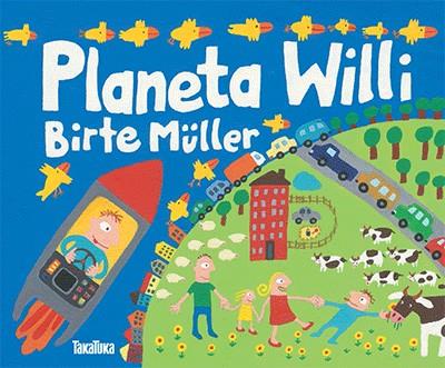 PLANETA WILLI | 9788416003396 | MULLER, BIRTE | Llibreria La Puça | Llibreria online d'Arsèguel - Comprar llibres en català online - Llibres Andorra i Pirineu