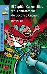 CAPITÁN CALZONCILLOS Y EL CONTRAATAQUE DE COCOLISO CACAPIPI, EL | 9788467579222 | PILKEY, DAV | Llibreria La Puça | Llibreria online d'Arsèguel - Comprar llibres en català online - Llibres Andorra i Pirineu