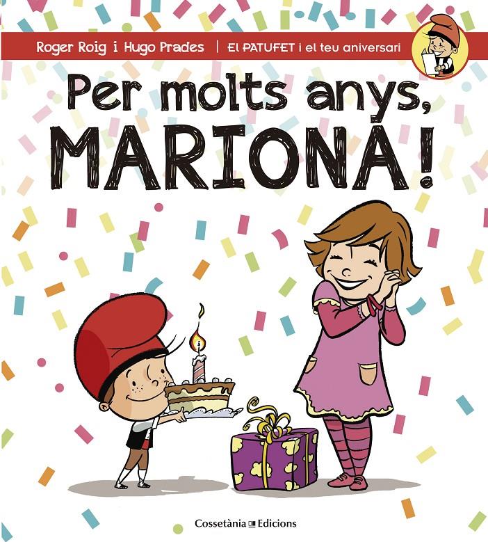 PER MOLTS ANYS, MARIONA! | 9788490345795 | ROIG CÉSAR, ROGER | Llibreria La Puça | Llibreria online d'Arsèguel - Comprar llibres en català online - Llibres Andorra i Pirineu