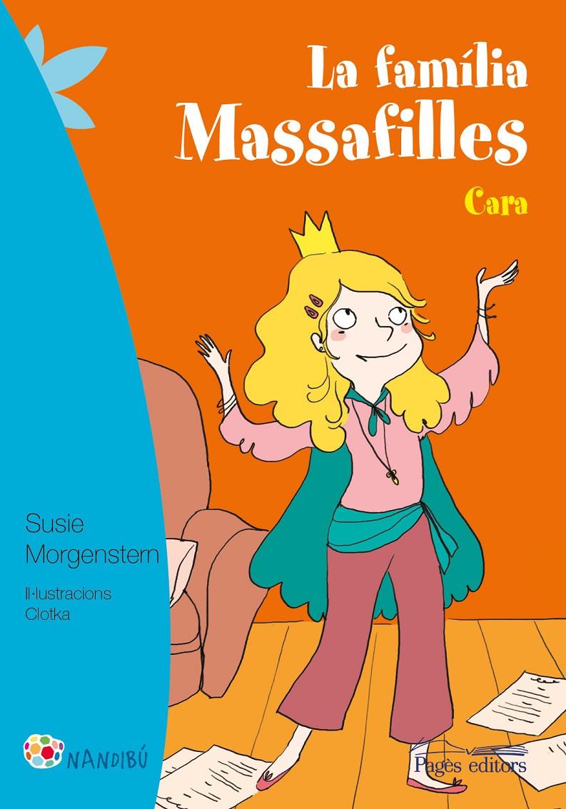 FAMÍLIA MASSAFILLES, LA. CARA | 9788499757933 | MORGENSTERN, SUSIE/CLOTKA | Llibreria La Puça | Llibreria online d'Arsèguel - Comprar llibres en català online - Llibres Andorra i Pirineu