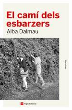 CAMÍ DELS ESBARZERS, EL | 9788417214562 | DALMAU, ALBA | Llibreria La Puça | Llibreria online d'Arsèguel - Comprar llibres en català online - Llibres Andorra i Pirineu