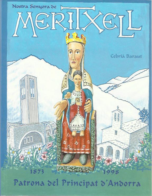 NOSTRA SENYORA DE MERITXELL PATRONA DEL PRINCIPAT D'ANDORRA | 99920124 | BARAUT,CEBRIA | Llibreria La Puça | Llibreria online d'Andorra - Comprar llibres en català online - Llibres Andorra i Pirineu