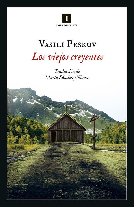 LOS VIEJOS CREYENTES | 9788417553739 | PESKOV, VASILI | Llibreria La Puça | Llibreria online d'Arsèguel - Comprar llibres en català online - Llibres Andorra i Pirineu