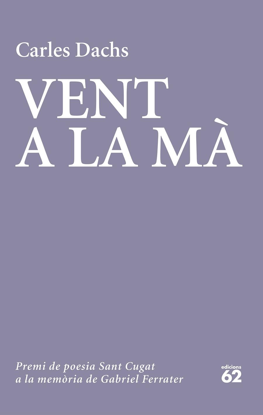 VENT A LA MÀ | 9788429779738 | DACHS, CARLES | Llibreria La Puça | Llibreria online d'Arsèguel - Comprar llibres en català online - Llibres Andorra i Pirineu