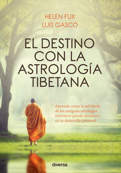 DESTINO CON LA ASTROLOGÍA TIBETANA, EL | 9788494716300 | FLIX, HELEN GASCÓ, LLUÍS | Llibreria La Puça | Llibreria online d'Arsèguel - Comprar llibres en català online - Llibres Andorra i Pirineu