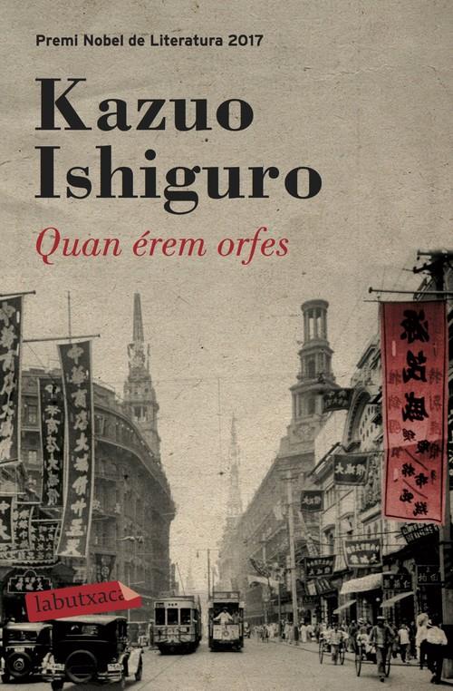 QUAN ÉREM ORFES | 9788417031503 | ISHIGURO, KAZUO | Llibreria La Puça | Llibreria online d'Arsèguel - Comprar llibres en català online - Llibres Andorra i Pirineu