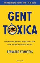 GENT TOXICA | 9788466650243 | STAMATEAS,BERNARDO | Llibreria La Puça | Llibreria online d'Arsèguel - Comprar llibres en català online - Llibres Andorra i Pirineu