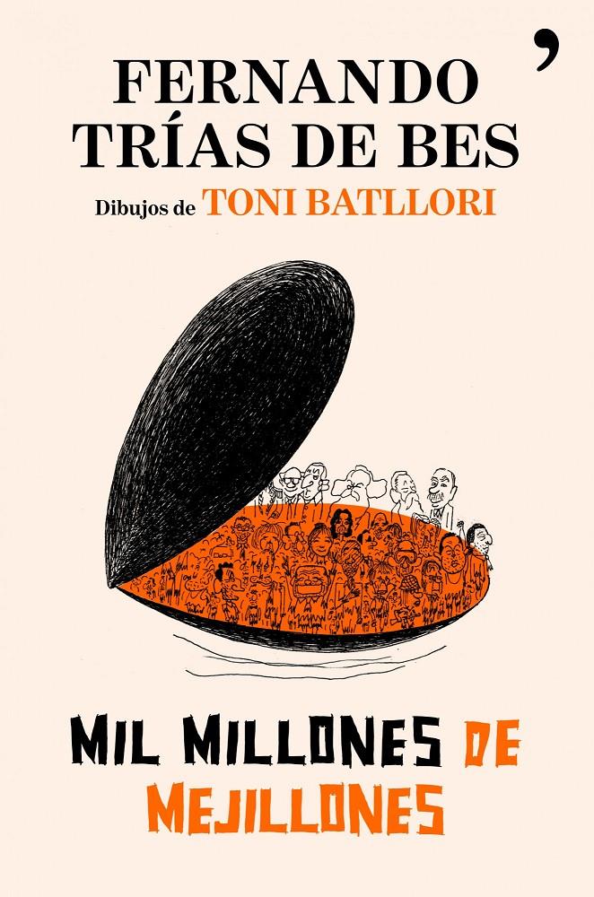 MIL MILLONES DE MEJILLONES | 9788484608622 | TRIAS DE BES,FERNANDO | Llibreria La Puça | Llibreria online d'Arsèguel - Comprar llibres en català online - Llibres Andorra i Pirineu