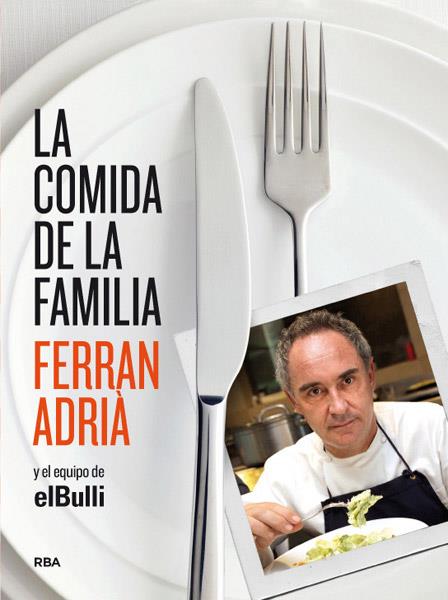 COMIDA DE LA FAMILIA, LA | 9788415541226 | ADRIA, FERRAN | Llibreria La Puça | Llibreria online d'Arsèguel - Comprar llibres en català online - Llibres Andorra i Pirineu