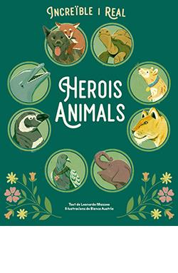HEROIS ANIMALS | 9788410101852 | MAZZEO, LEONARDO | Llibreria La Puça | Llibreria online d'Arsèguel - Comprar llibres en català online - Llibres Andorra i Pirineu