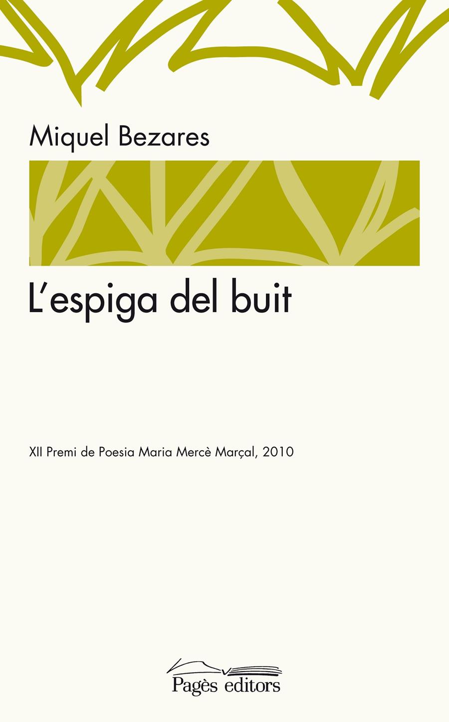 ESPIGA DEL BUIT,L' | 9788497799454 | BEZARES,MIQUEL | Llibreria La Puça | Llibreria online d'Arsèguel - Comprar llibres en català online - Llibres Andorra i Pirineu