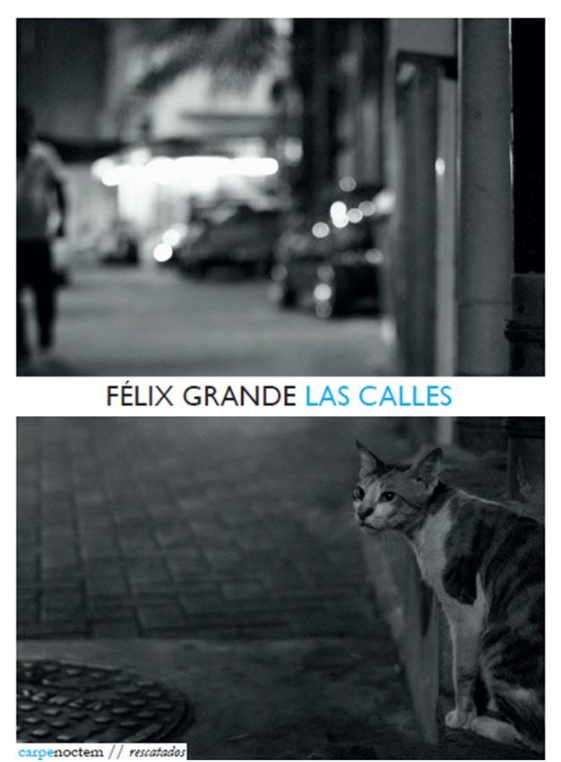 CALLES, LAS | 9788494243226 | GRANDE, FÉLIX | Llibreria La Puça | Llibreria online d'Arsèguel - Comprar llibres en català online - Llibres Andorra i Pirineu