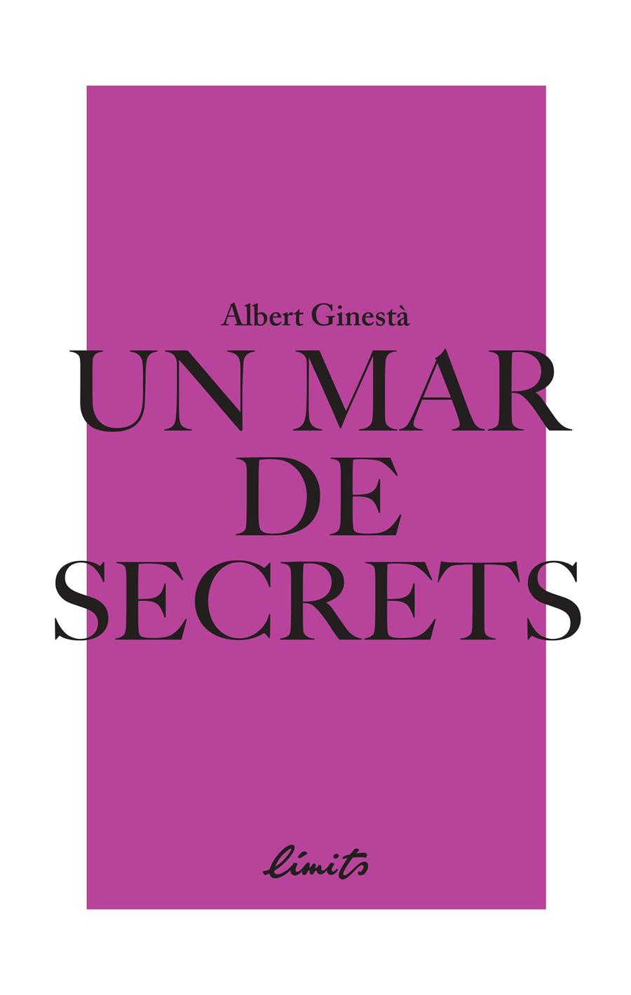 UN MAR DE SECRETS | 9789992056356 | GINESTÀ, ALBERT | Llibreria La Puça | Llibreria online d'Arsèguel - Comprar llibres en català online - Llibres Andorra i Pirineu