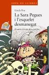 SARA PEGUES I L'ESQUELET DESMANEGAT, LA | 9788448925611 | POU, GISELA | Llibreria La Puça | Llibreria online d'Arsèguel - Comprar llibres en català online - Llibres Andorra i Pirineu