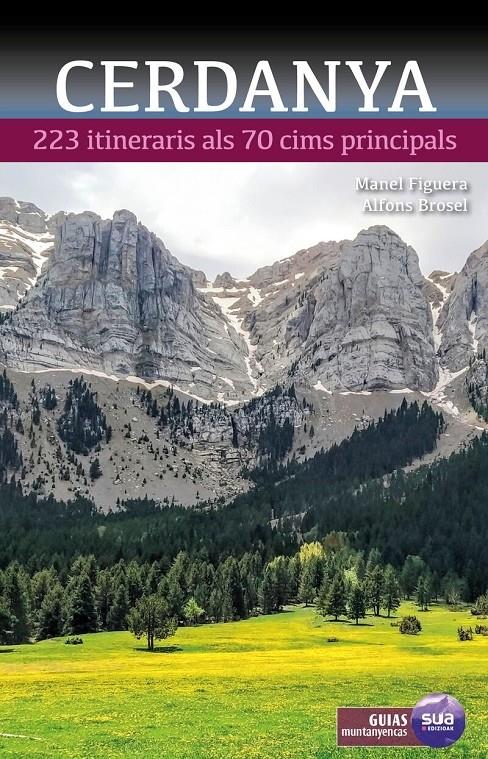 CERDANYA. 223 ITINERARIS ALS 70 CIMS PRINCIPALS | 9788482168470 | BROSEL, ALFONS - FIGUERA, MANEL | Llibreria La Puça | Llibreria online d'Arsèguel - Comprar llibres en català online - Llibres Andorra i Pirineu