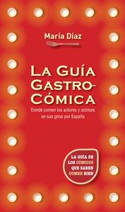GUÍA GASTRONÓMICA, LA | 9788416306794 | DÍAZ, MARÍA | Llibreria La Puça | Llibreria online d'Arsèguel - Comprar llibres en català online - Llibres Andorra i Pirineu