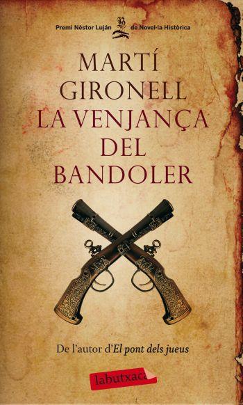 VENJANÇA DEL BANDOLER,LA | 9788499302706 | GIRONELL,MARTI | Llibreria La Puça | Llibreria online d'Arsèguel - Comprar llibres en català online - Llibres Andorra i Pirineu