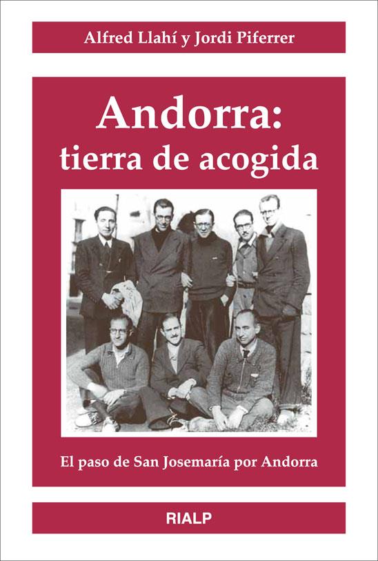 ANDORRA:TIERRA DE ACOGIDA.EL PASO DE SAN JOSEMARIA POR ANDOR | 9788432138133 | LLAHI,ALFRED PIFERRER,JORDI | Llibreria La Puça | Llibreria online d'Arsèguel - Comprar llibres en català online - Llibres Andorra i Pirineu