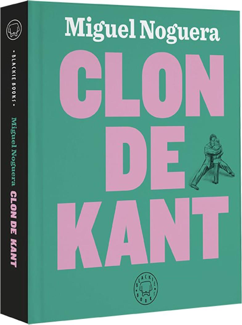 CLON DE KANT | 9788417059323 | NOGUERA, MIGUEL | Llibreria La Puça | Llibreria online d'Arsèguel - Comprar llibres en català online - Llibres Andorra i Pirineu