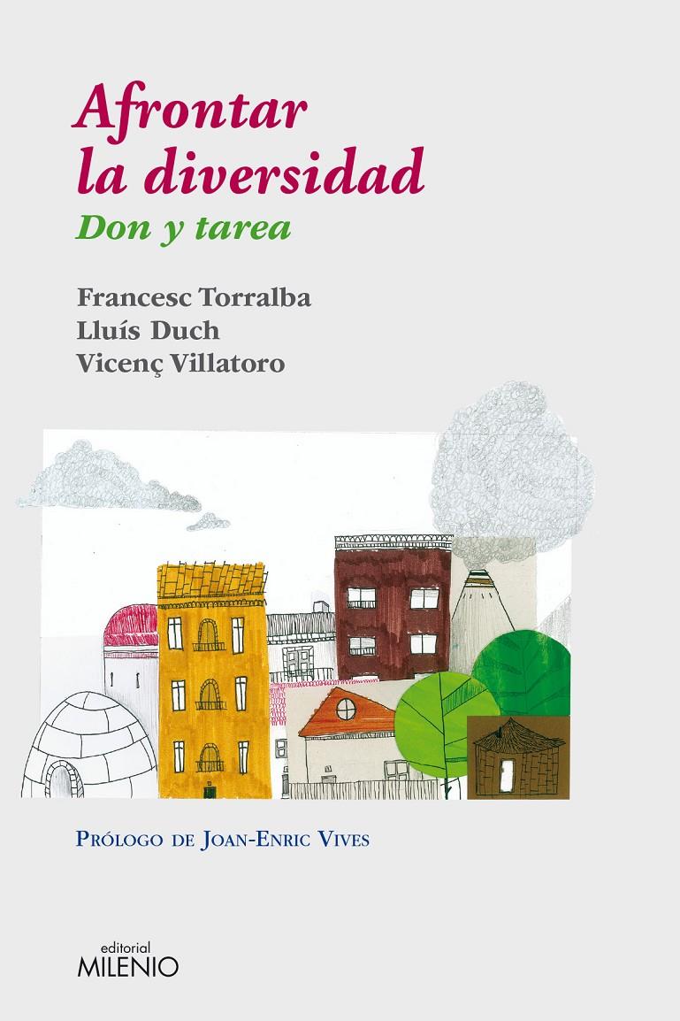 AFRONTAR LA DIVERSIDAD | 9788497435369 | TORRALBA, FRANCESC DUCH, LLUÍS VILLATORO , VICENÇ | Llibreria La Puça | Llibreria online d'Arsèguel - Comprar llibres en català online - Llibres Andorra i Pirineu